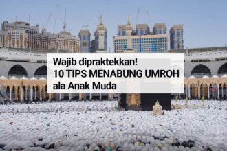 Wajib dipraktekkan! 10 Tips Menabung Umroh ala Anak Muda