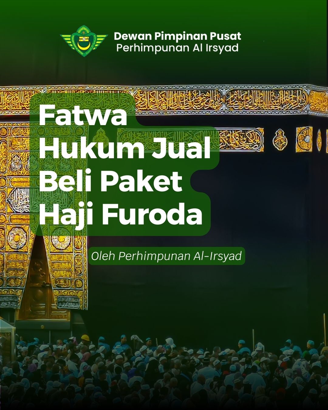 Fatwa Hukum Jual Beli Paket Haji Furoda: Perhimpunan Al-Irsyad
