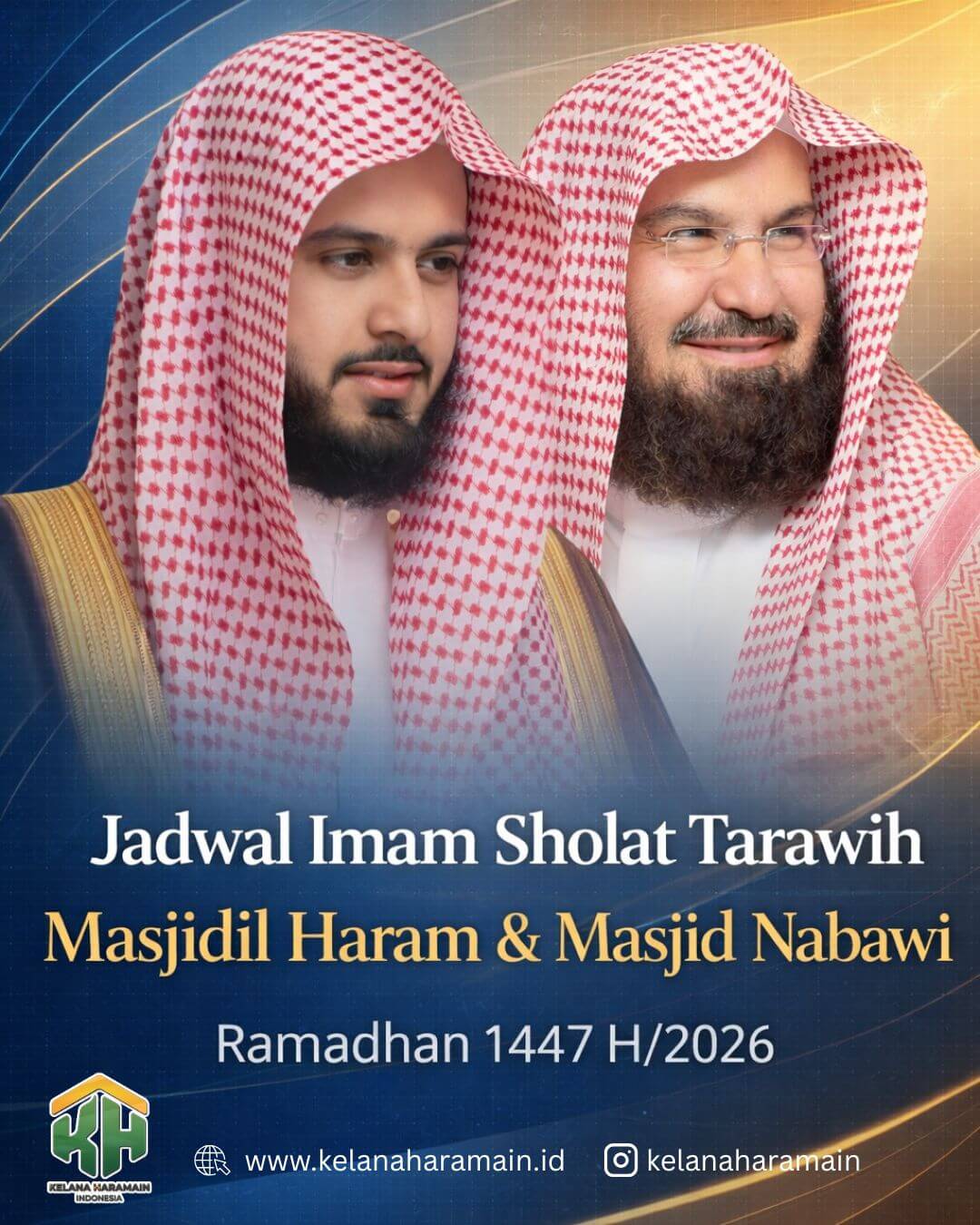 Jadwal Lengkap Imam Shalat Tarawih di Dua Masjid Suci Ramadhan 1447 H