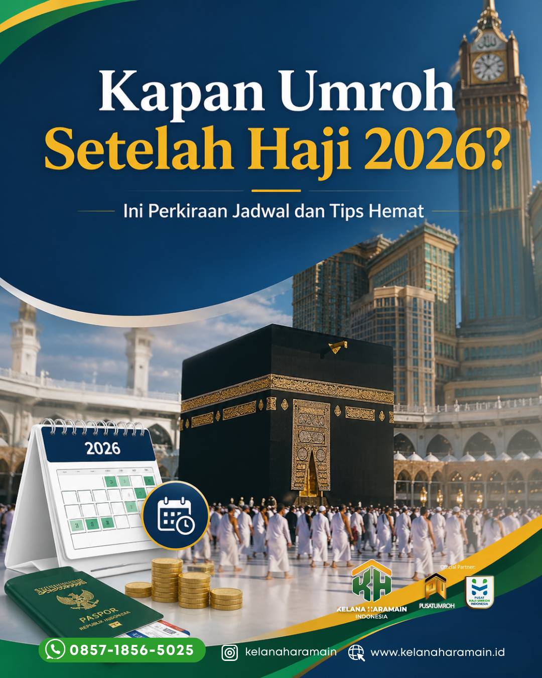 Kapan Umroh Setelah Haji 2026? Ini Perkiraan Jadwal dan Tips Hemat