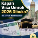 Kapan Visa Umroh 2026 dibuka