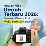Aturan Visa Umroh Terbaru Wanita Wajib Berhijab