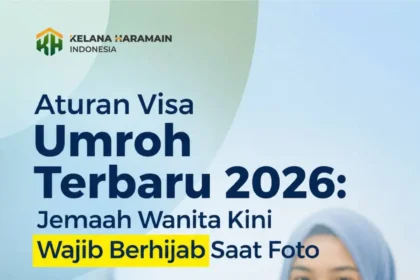 Aturan Visa Umroh Terbaru Wanita Wajib Berhijab