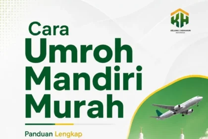 Cara Umroh Mandiri Murah