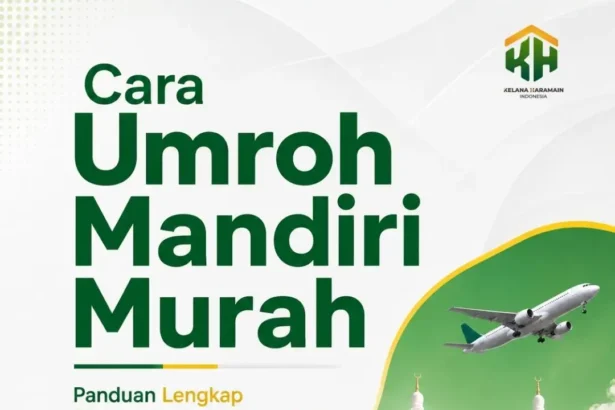 Cara Umroh Mandiri Murah