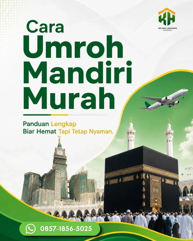 Cara Umroh Mandiri Murah