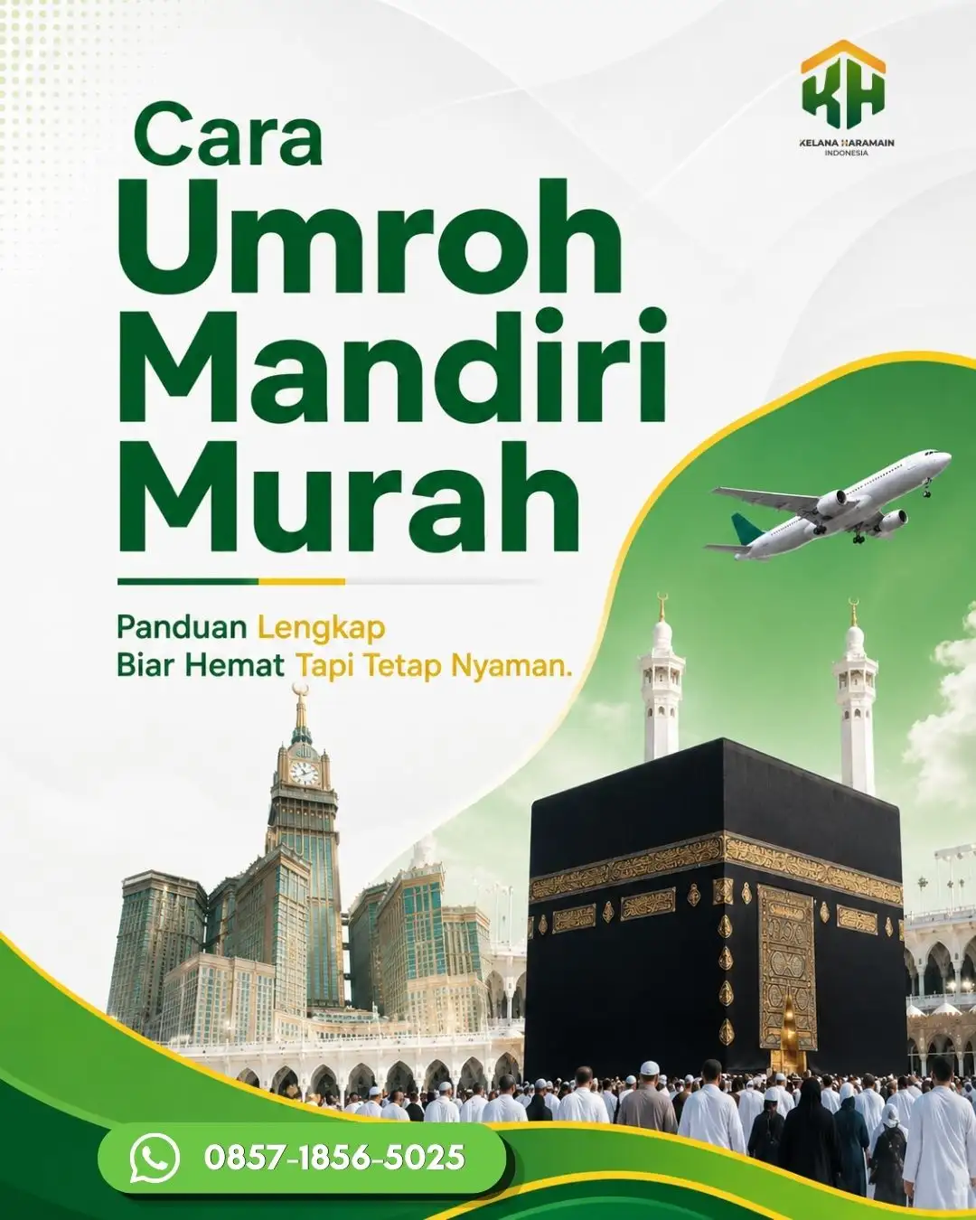 Cara Umroh Mandiri Murah: Panduan Lengkap Biar Hemat Tapi Tetap Nyaman