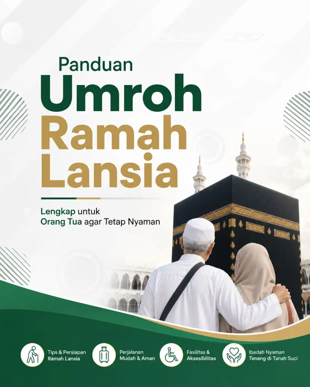 Panduan Umroh Ramah Lansia: Lengkap untuk Orang Tua agar Tetap Nyaman