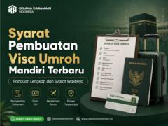 Syarat Pembuatan Visa Umroh Mandiri Terbaru