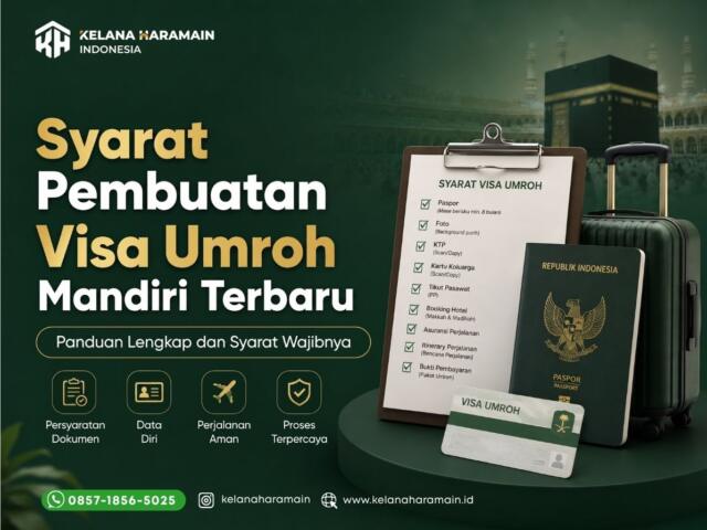 Syarat Pembuatan Visa Umroh Mandiri Terbaru: Panduan Lengkap dan Syarat Wajibnya