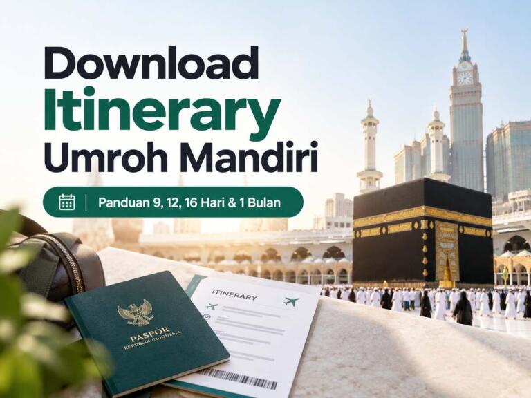 Download Itinerary Umroh Mandiri: Panduan 9, 12, 16 Hari & 1 Bulan